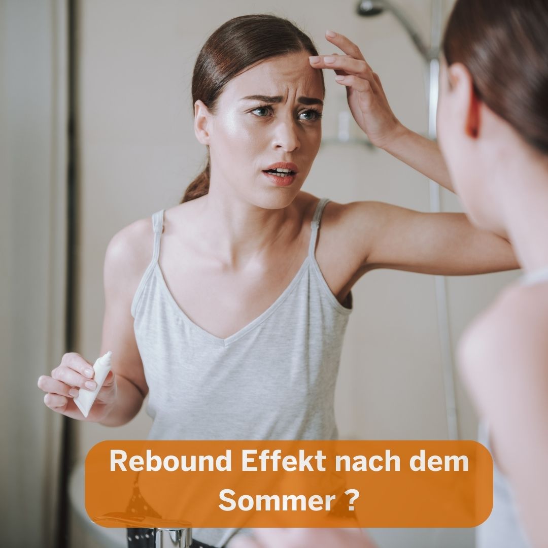 Der Rebound-Effekt – Warum deine Haut nach dem Sommer besondere Pflege
